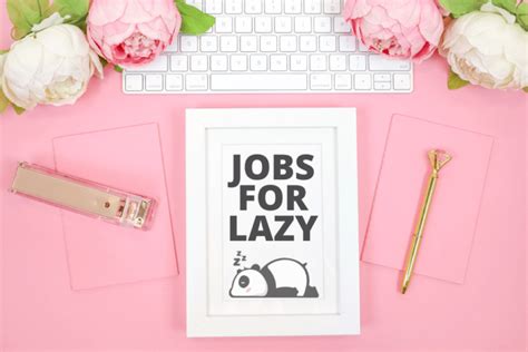 30+ Best Jobs for Lazy People to Try in 2024.